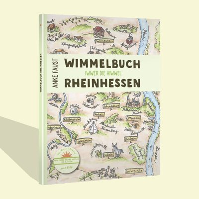 Wimmelbuch Rheinhessen - Iwwer die Hiwwel